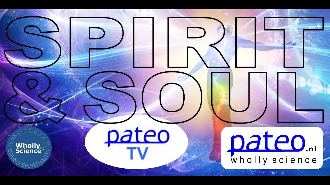 Pateo TV on the Spirit and the Soul
