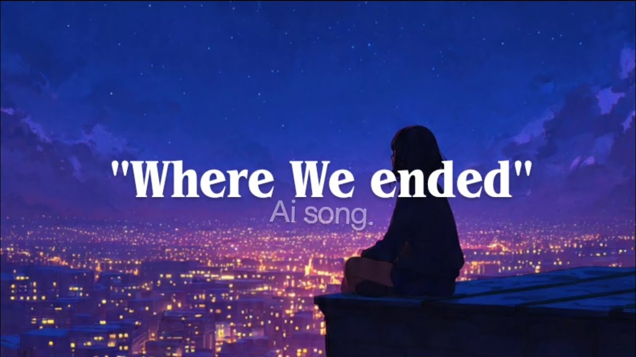 &ldquo;Where We Ended &ndash; Emotional AI Female Voice Track&rdquo;