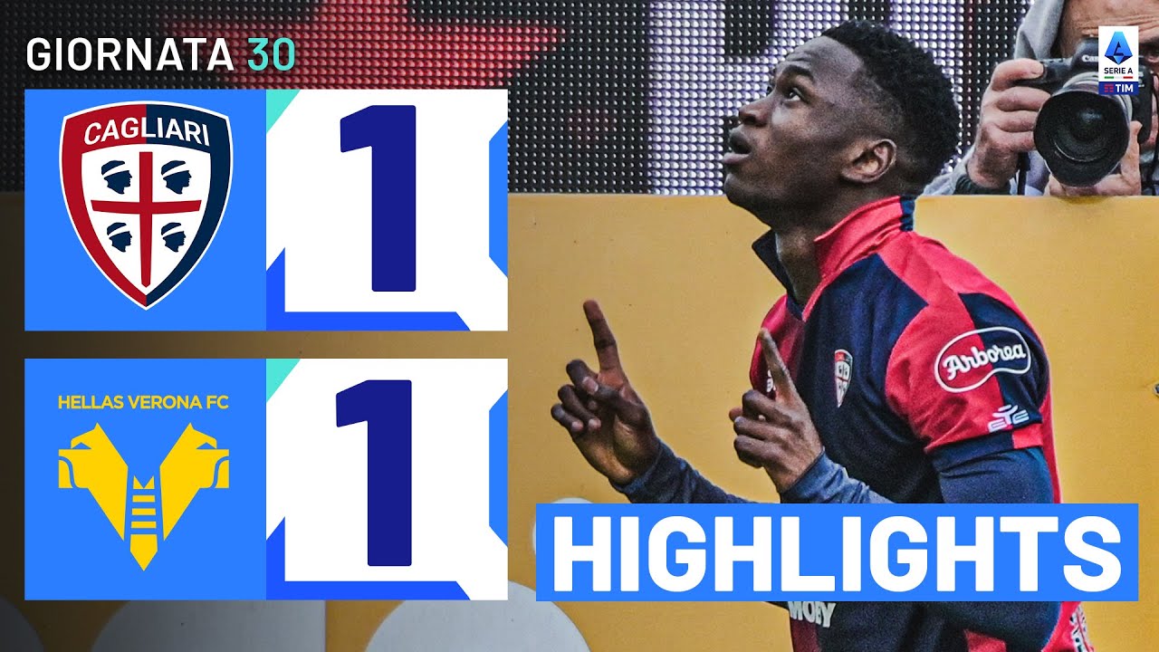 CAGLIARI-VERONA 1-1 | HIGHLIGHTS | 30ª GIORNATA | SERIE A TIM 2023/24