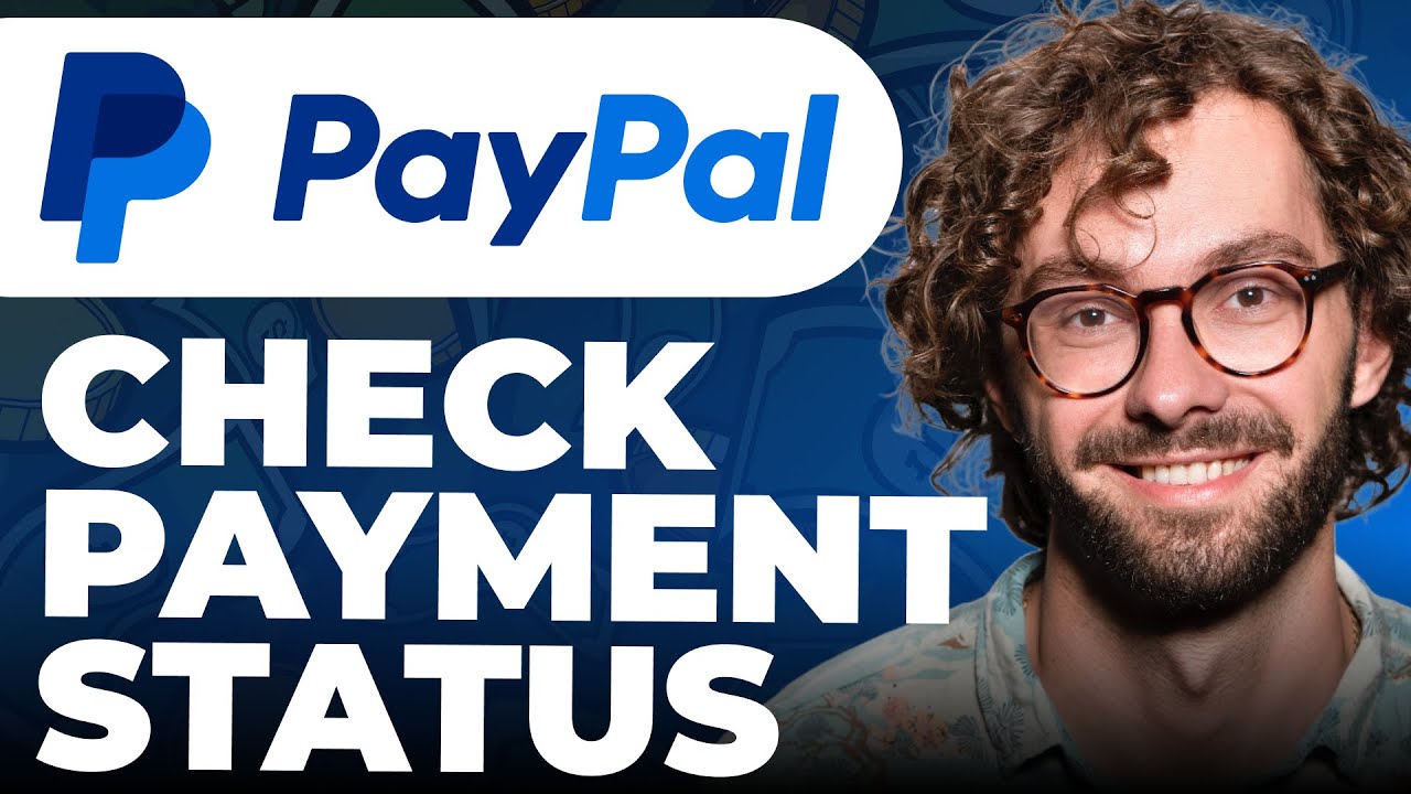How To Check Payment Status on PayPal