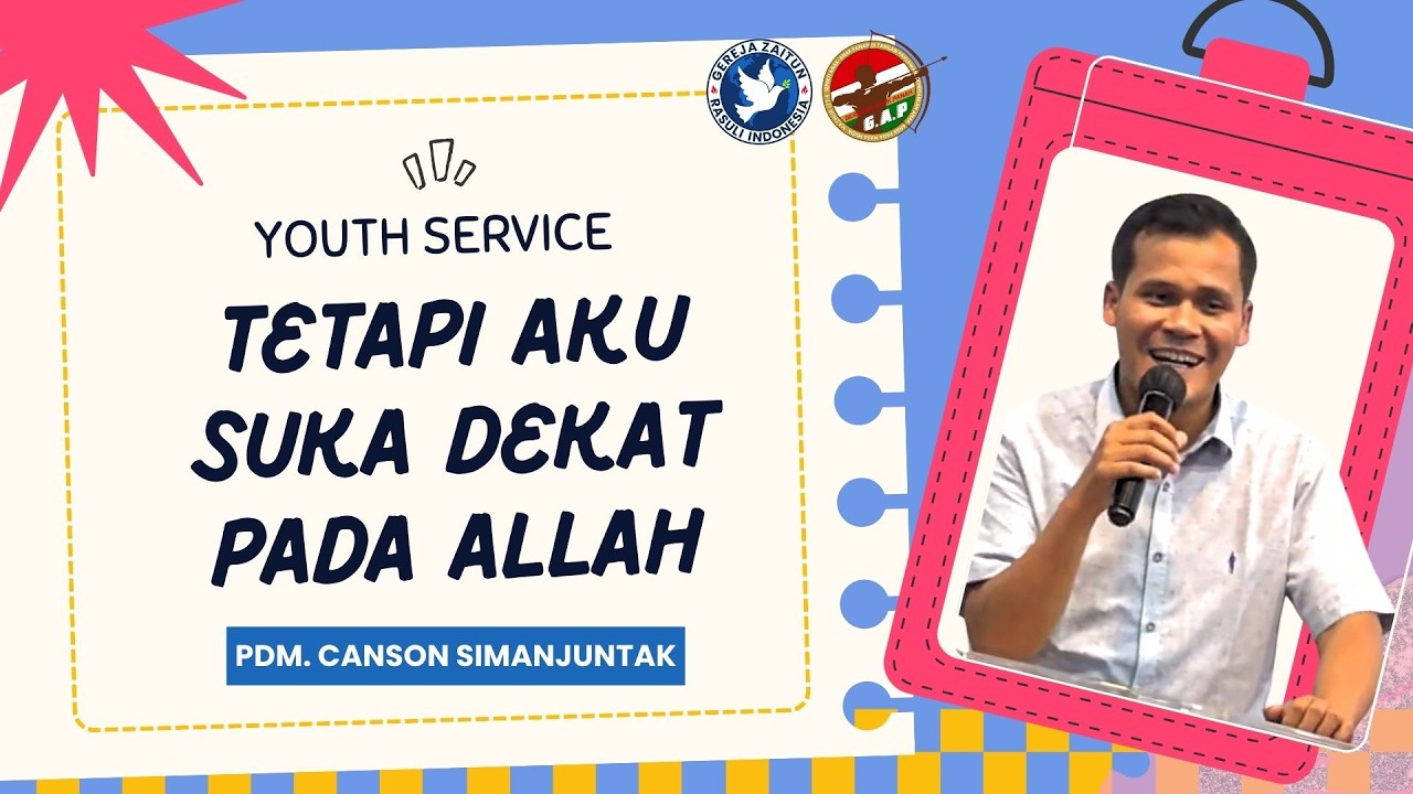 YOUTH MEDAN | TETAPI AKU SUKA DEKAT PADA ALLAH | (Pdm. Canson Simanjuntak)