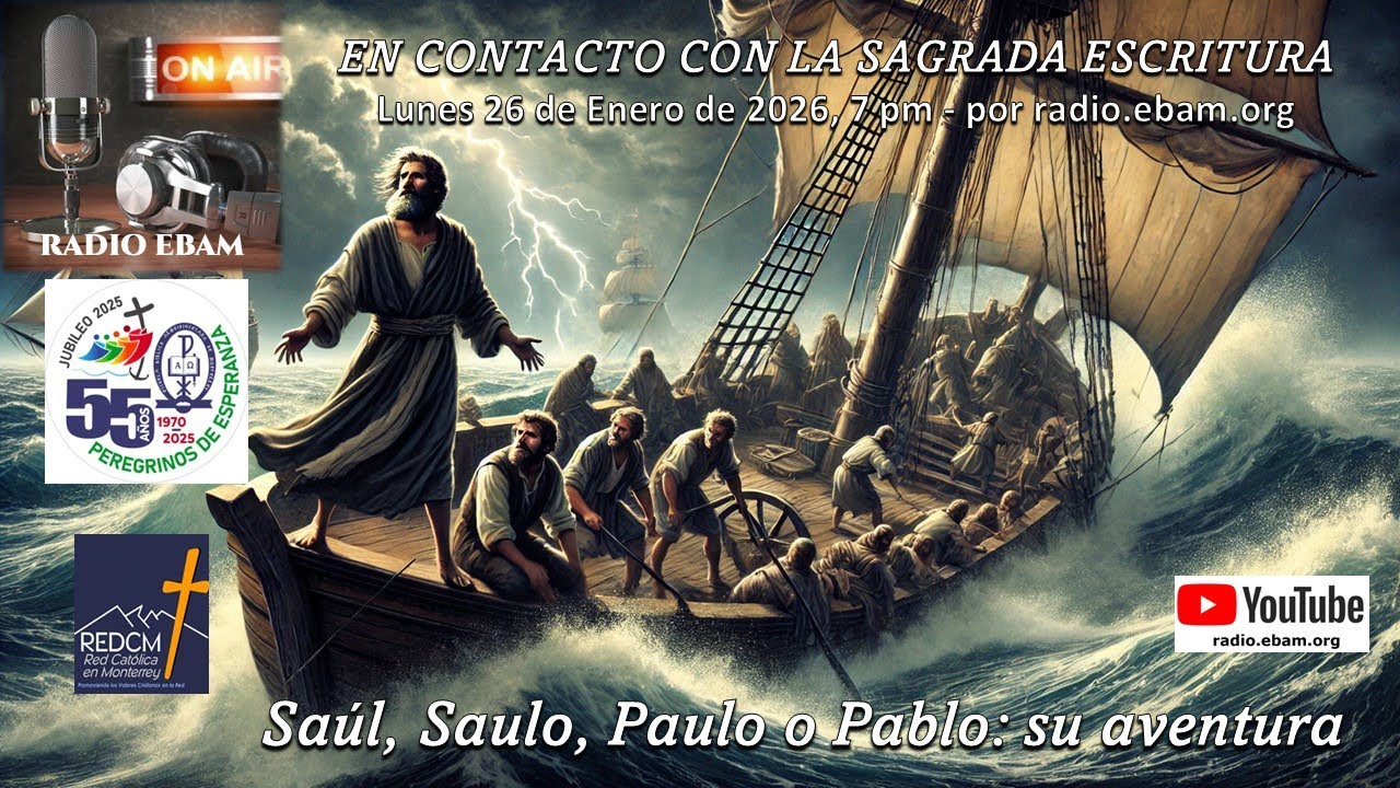 Saúl, Saulo, Paulo o Pablo: su aventura - RADIO EBAM - Enero 26 2026