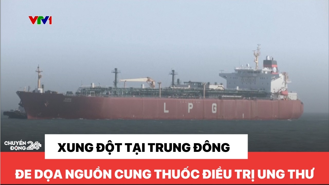 Xung đột tại Trung Đông đe dọa nguồn cung thuốc điều trị ung thư