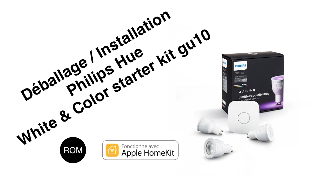 Unboxing / d&eacute;ballage Philips Hue white & Color starter kit GU10 installation compatible HomeKit