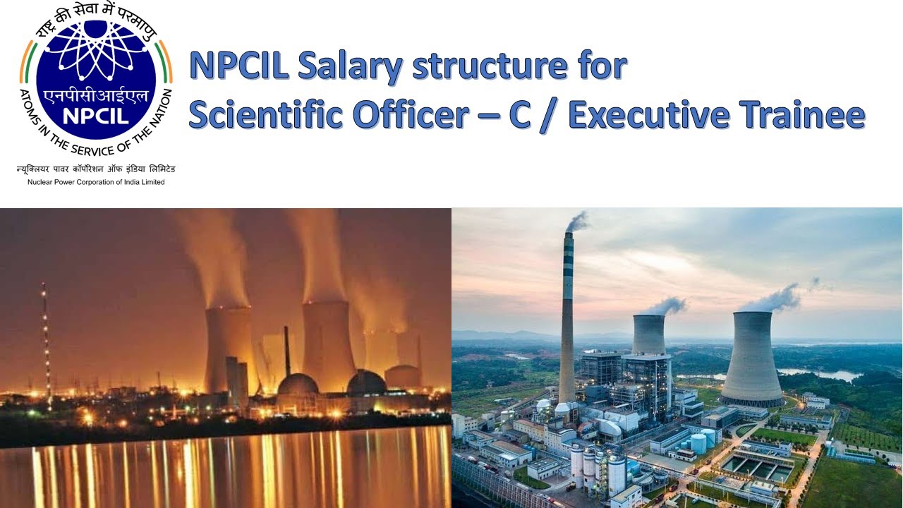 CTC 20LPA | Salary & Allowance in NPCIL for Scientific Officer-C | Executive Trainee | Group A