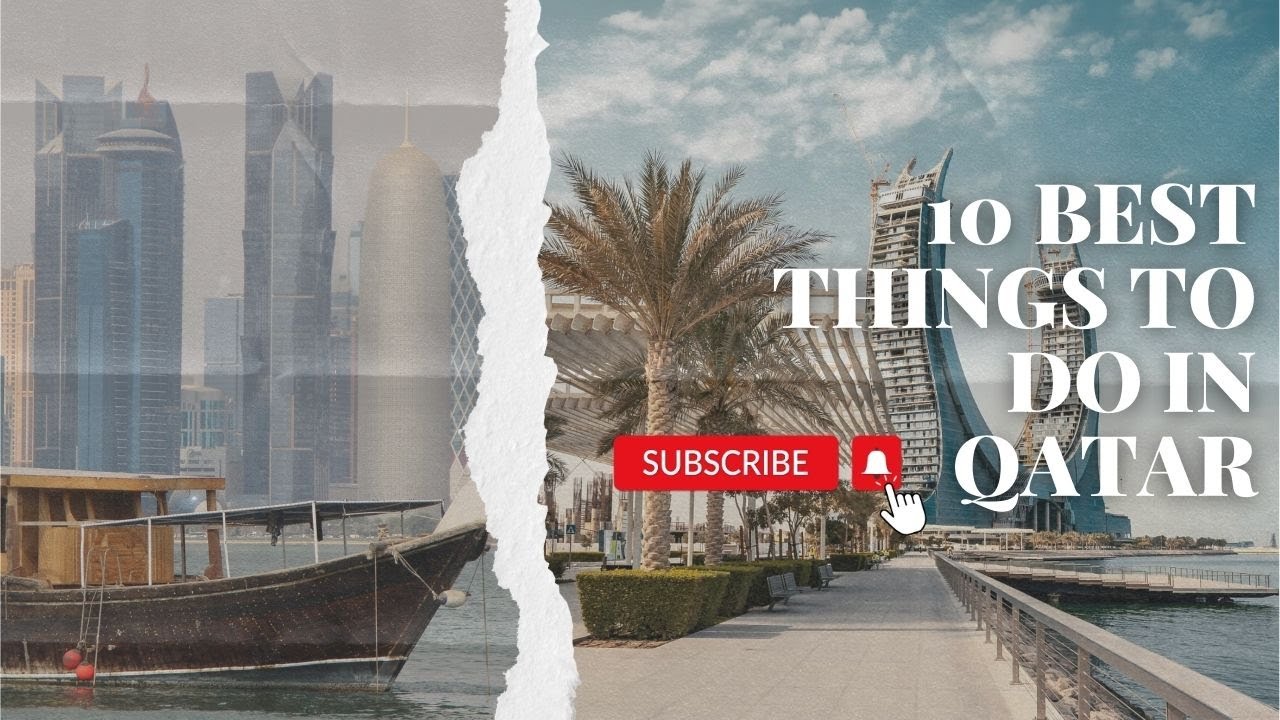 Unlocking Qatar: 10 Must-Experience Activities for Your Visit!