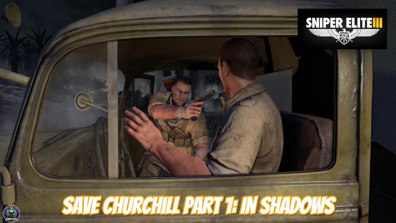 Sniper Elite 3-Africa -DLC-Save Churchill : In Shadows  Part  1-Gameplay- No commentary.