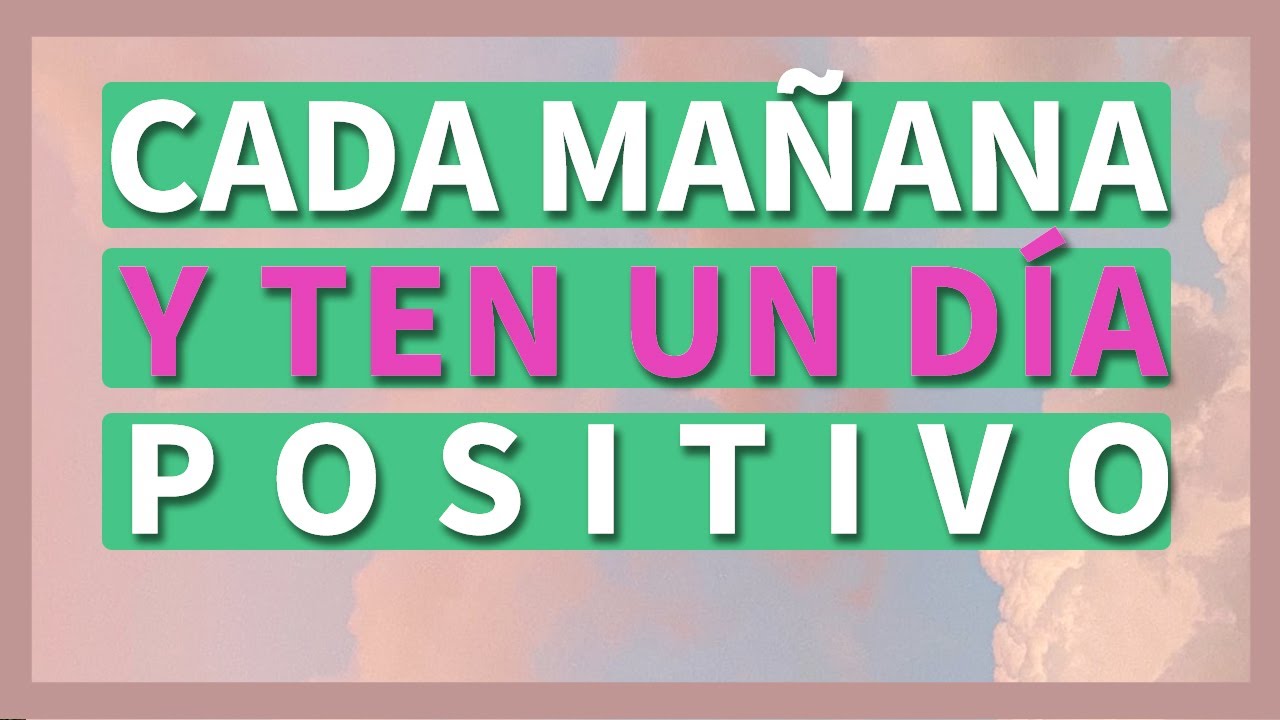 MEDITACIÓN para EMPEZAR EL DÍA POSITIVO ☁️