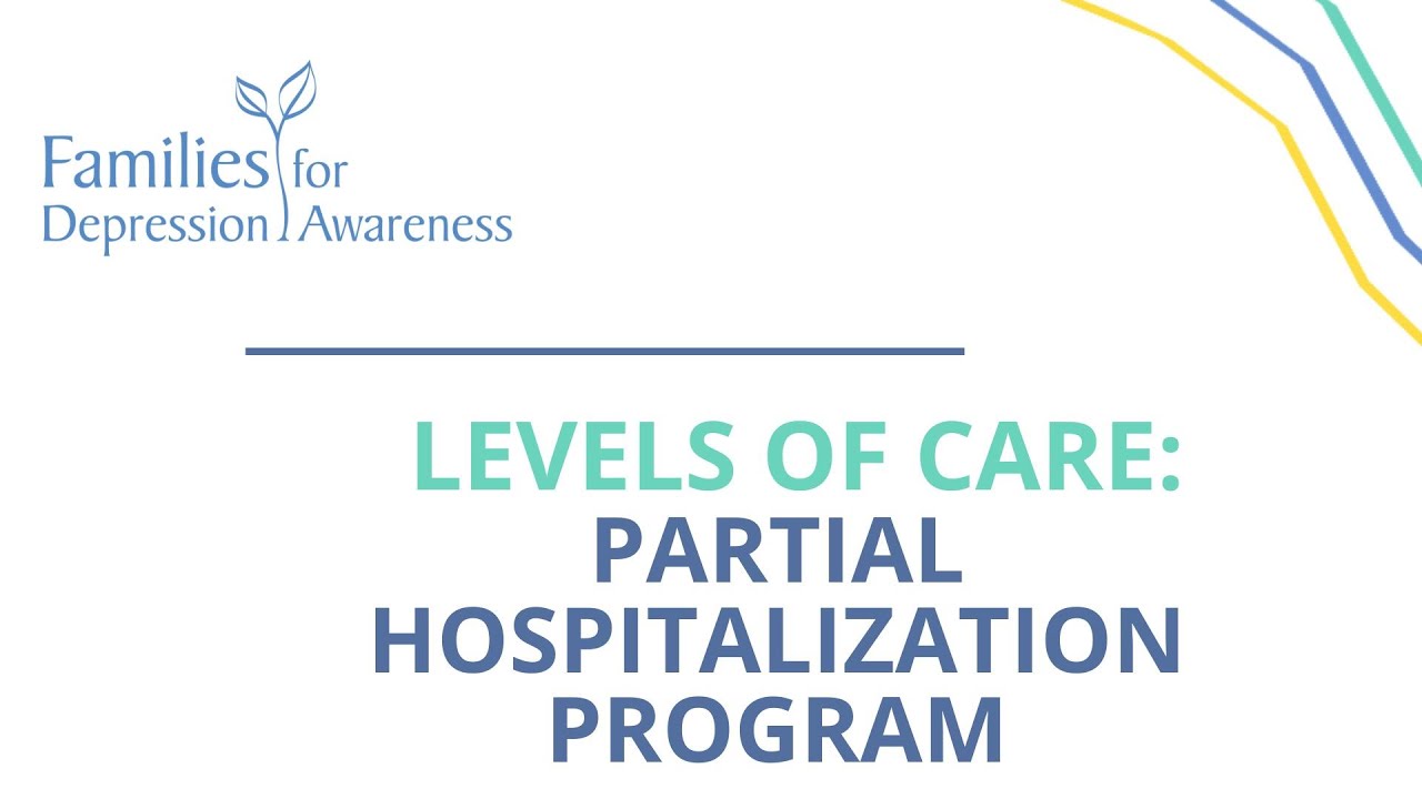 Levels of Care: Partial Hospitalization Program (PHP)