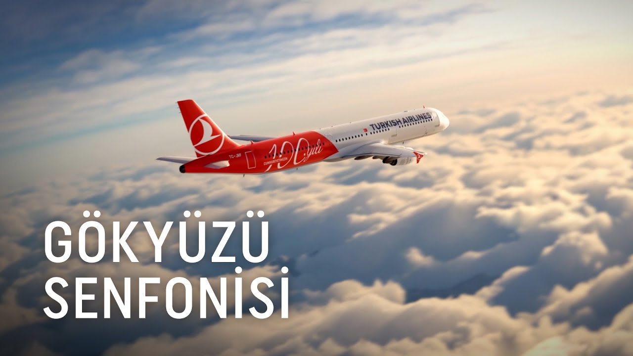 Gökyüzü Senfonisi - Türk Hava Yolları