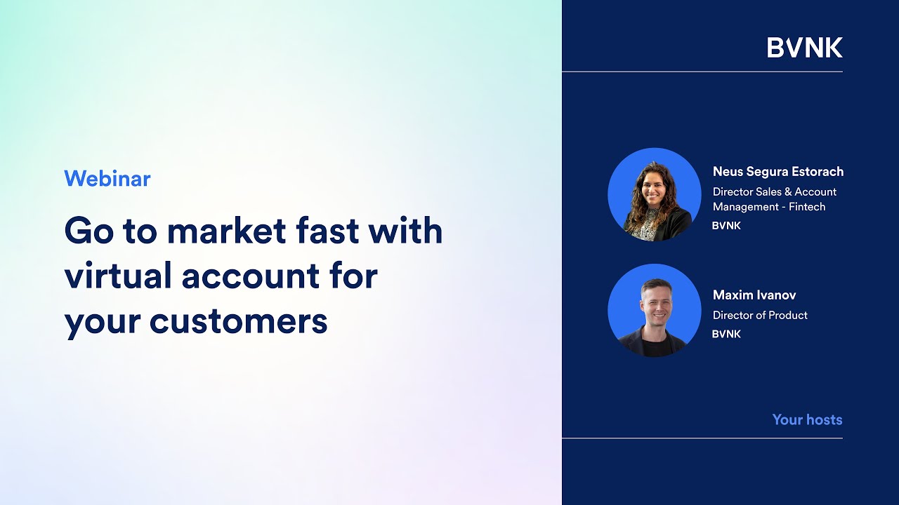 Go to market with virtual accounts for your customers