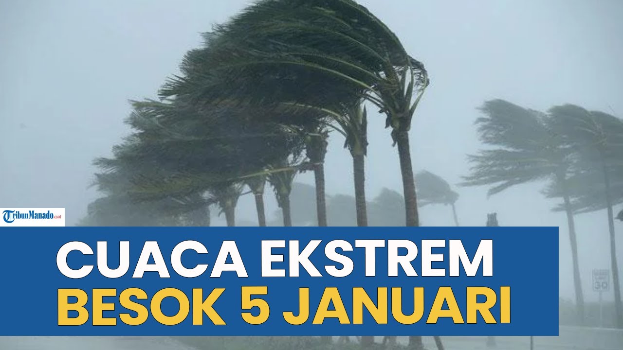 WASPADA! PERINGATAN DINI CUACA EKSTREM BESOK SENIN 5 JANUARI 2026, CEK WILAYAH ANDA