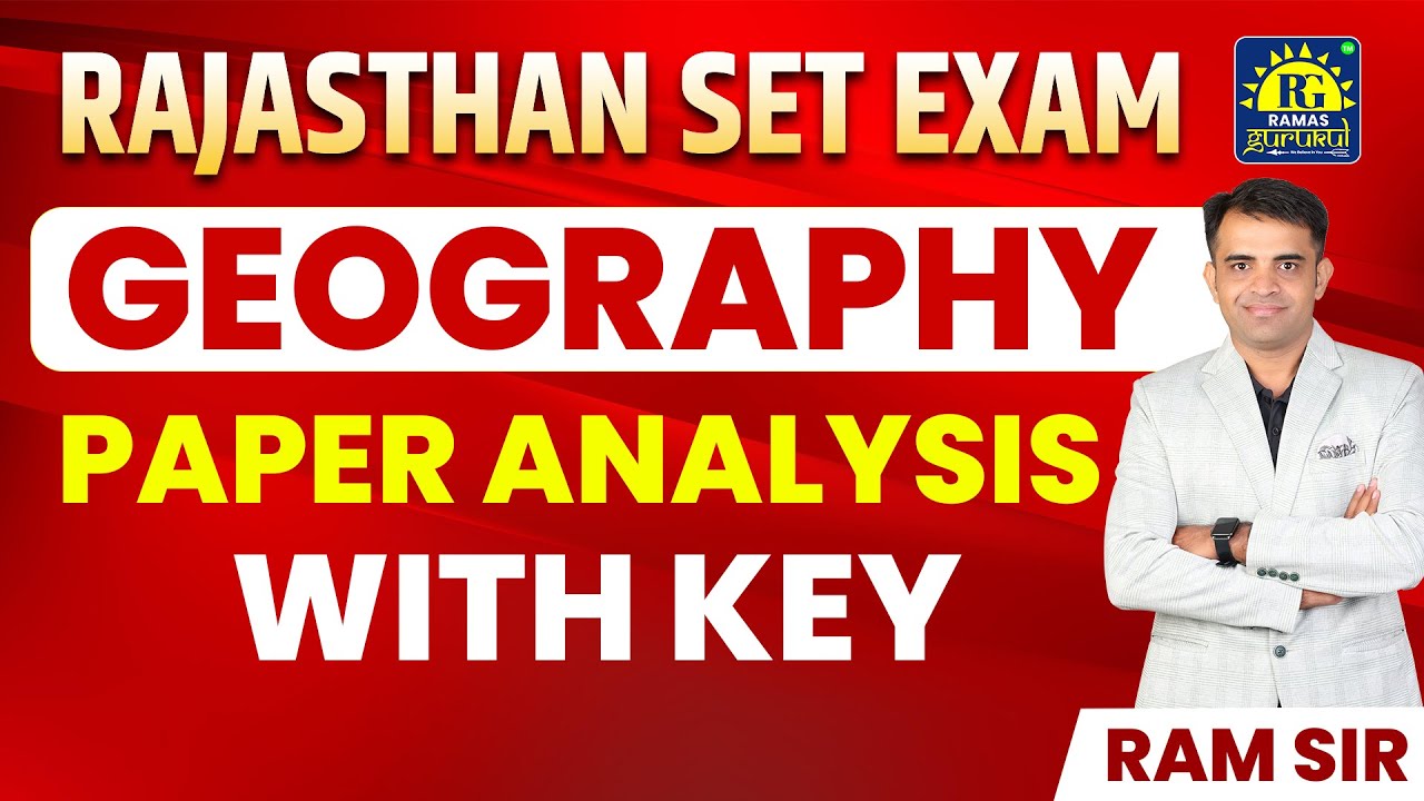 RAJASTHAN SET 2023 | ANSWER KEY | GEOGRAPHY | SET 2023 DETAILED ANALYSIS | RAM SIR | RAMAS GURUKUL