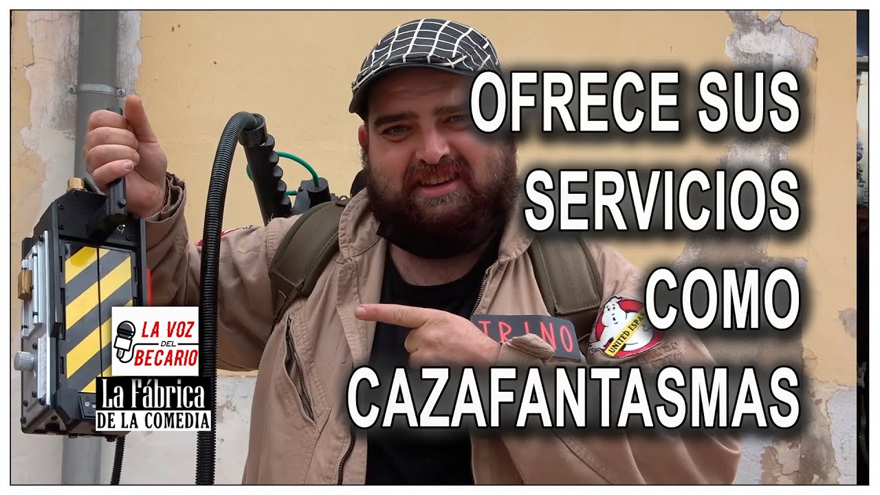 Ofrece sus servicios como Cazafantasmas