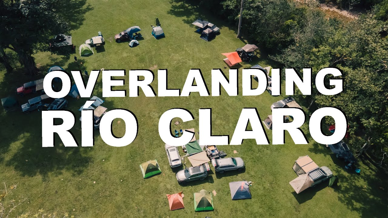 EXPERIENCIA OVERLANDING RÍO CLARO // Uno de los mejores campamentos de Colombia