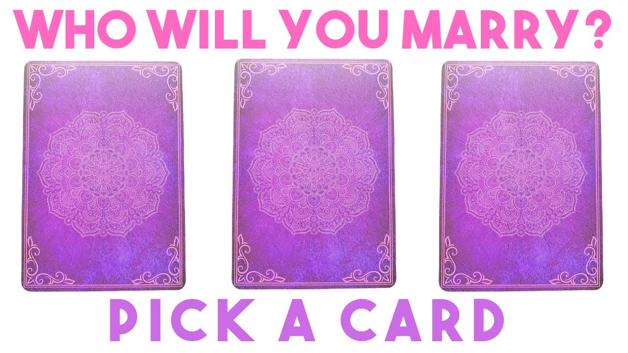 ✨Pick a Card✨ WHO WILL YOU MARRY?💍 (Channelled Messages)