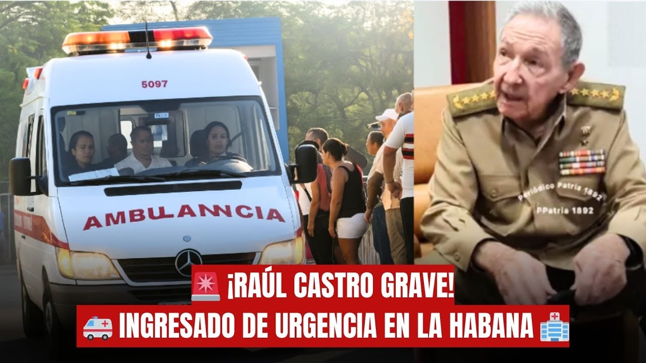 RA&Uacute;L CASTRO HABR&Iacute;A SIDO INGRESADO DE URGENCIA EN E HOSPITAL CIMEQ DE LA HABANA, FUENTES NO OFICIALES