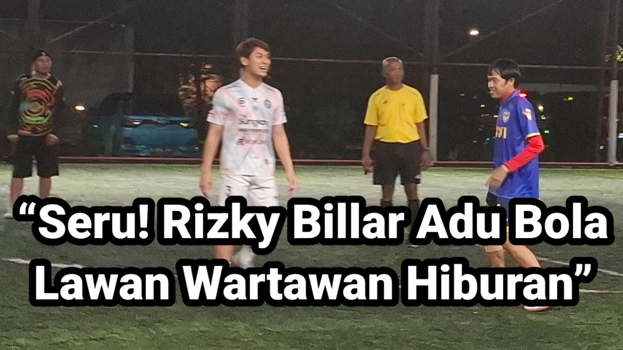 MOMENT RIZKY BILLAR MAIN MINI SOCCER BERSAMA WARTAWAN HIBURAN DI BULAN RAMADHAN 