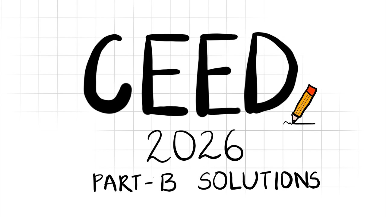 CEED 2026 | Part B solutions 