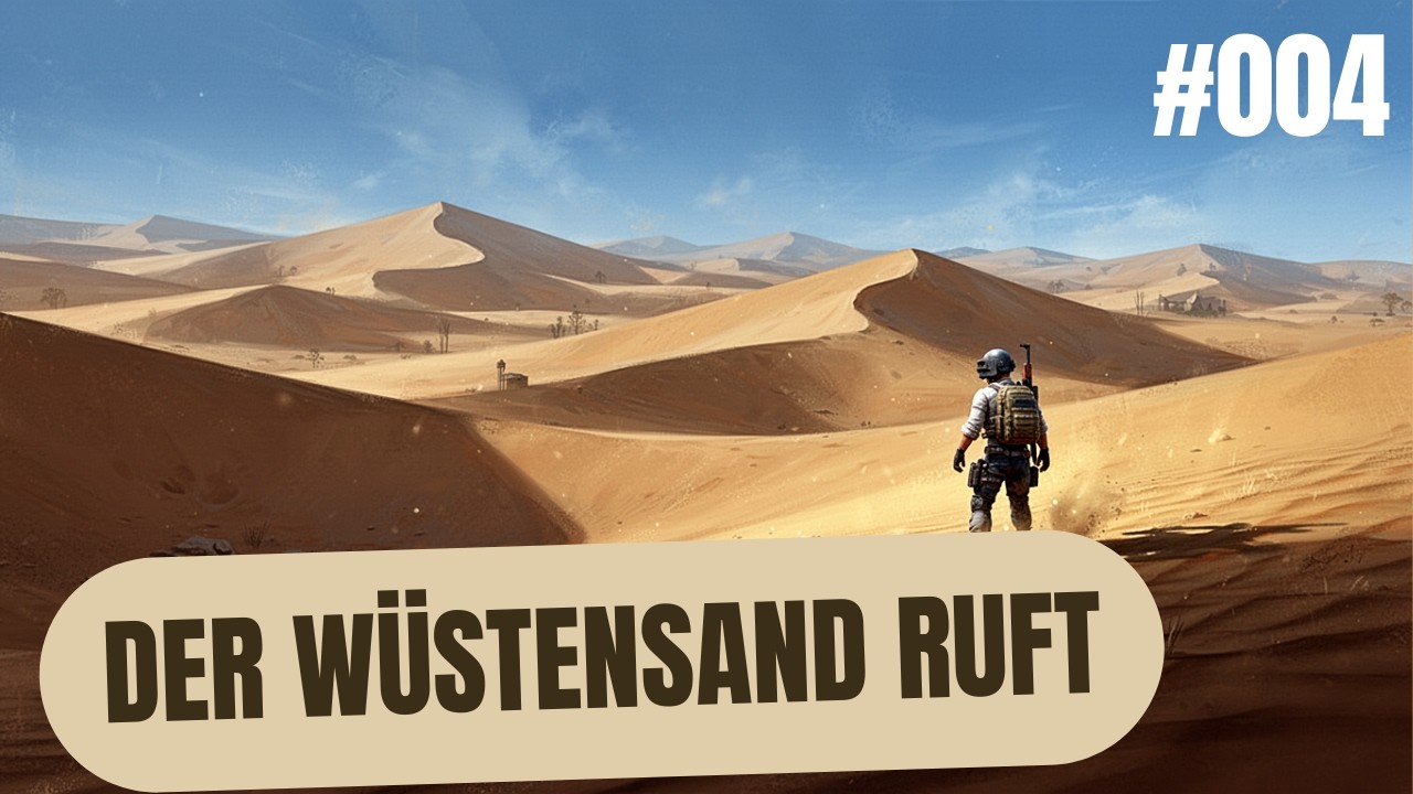 Der Wüstensand ruft  #004 PUBG Gameplay Deutsch [POV: KANT_MGenius]