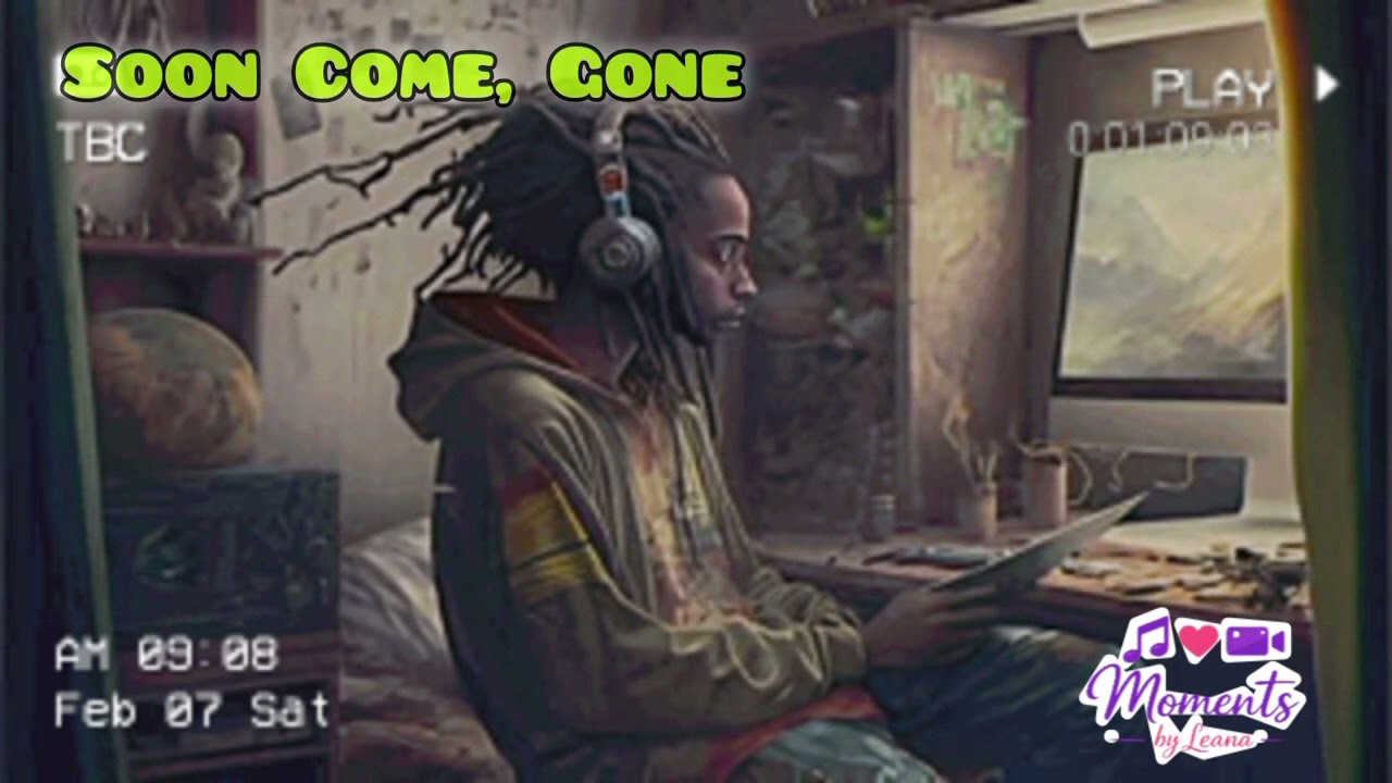 SOON COME, GONE - Moments By Leana 