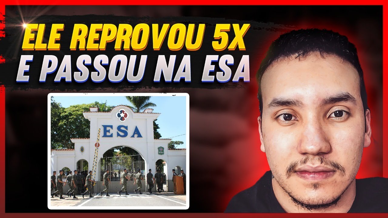 REPROVOU 5X NA ESA e fazendo isso foi aprovado