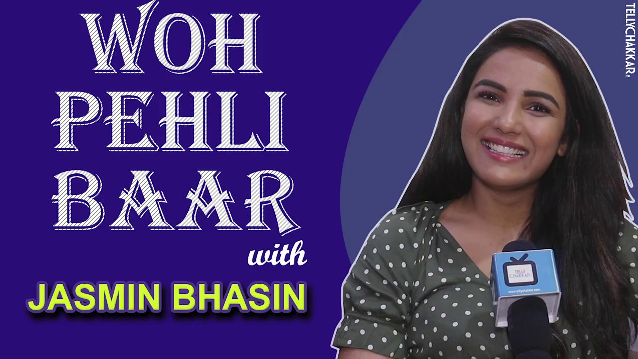 Jasmin Bhasin REVEALS about her first kiss, first date, and more | Woh Pehli Baar | TellyChakkar