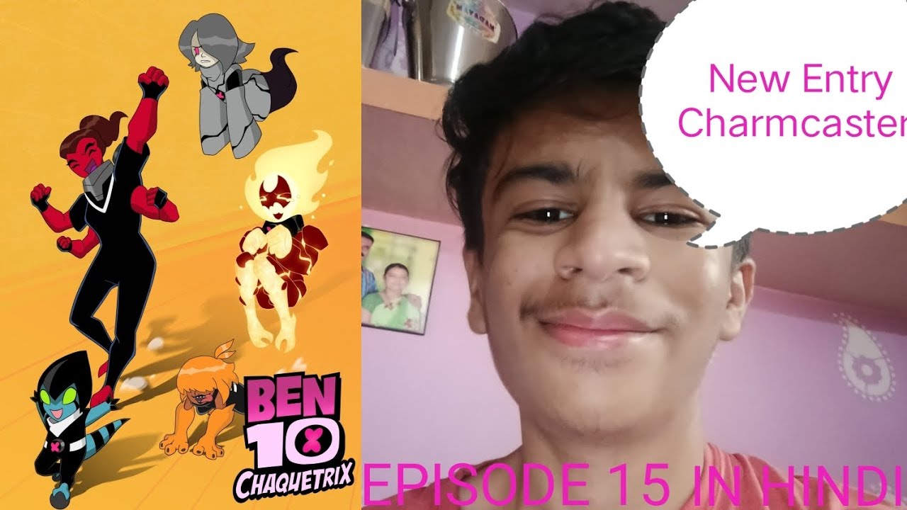 Ben 10 Chaquetrix Episode 15:New Perspective Explained in Hindi