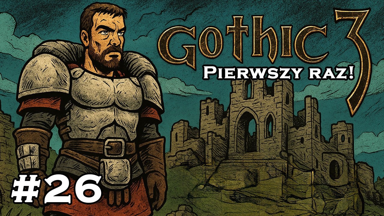 Dzień Dobry Karczmo i Gothic 3 🔴 [ON AIR]