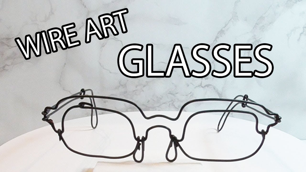 Wire art : making a pair of glasses