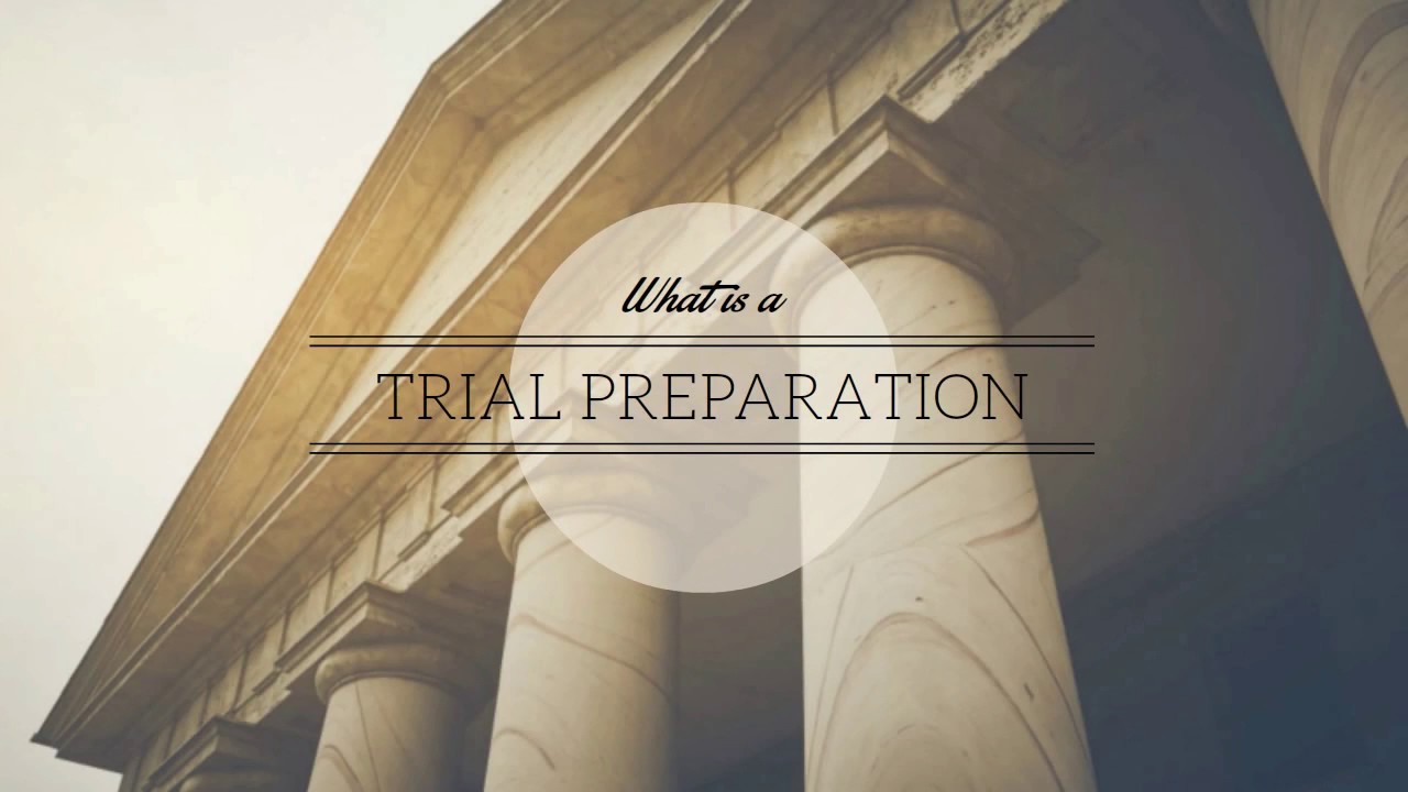 What is a Trial Preparation?