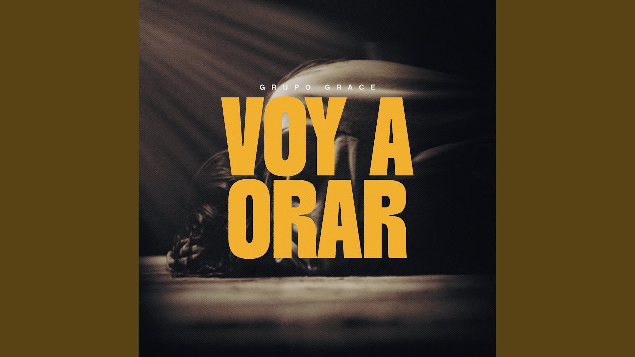 Voy A Orar
