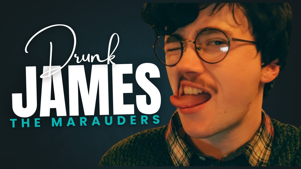 {the marauders: drunk james}