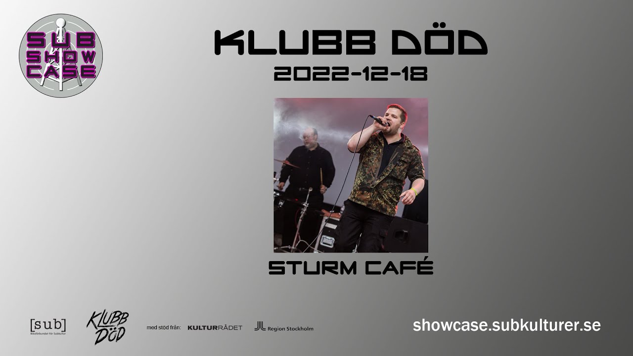 Sturm Café - Live at Klubb DÖD, Stockholm