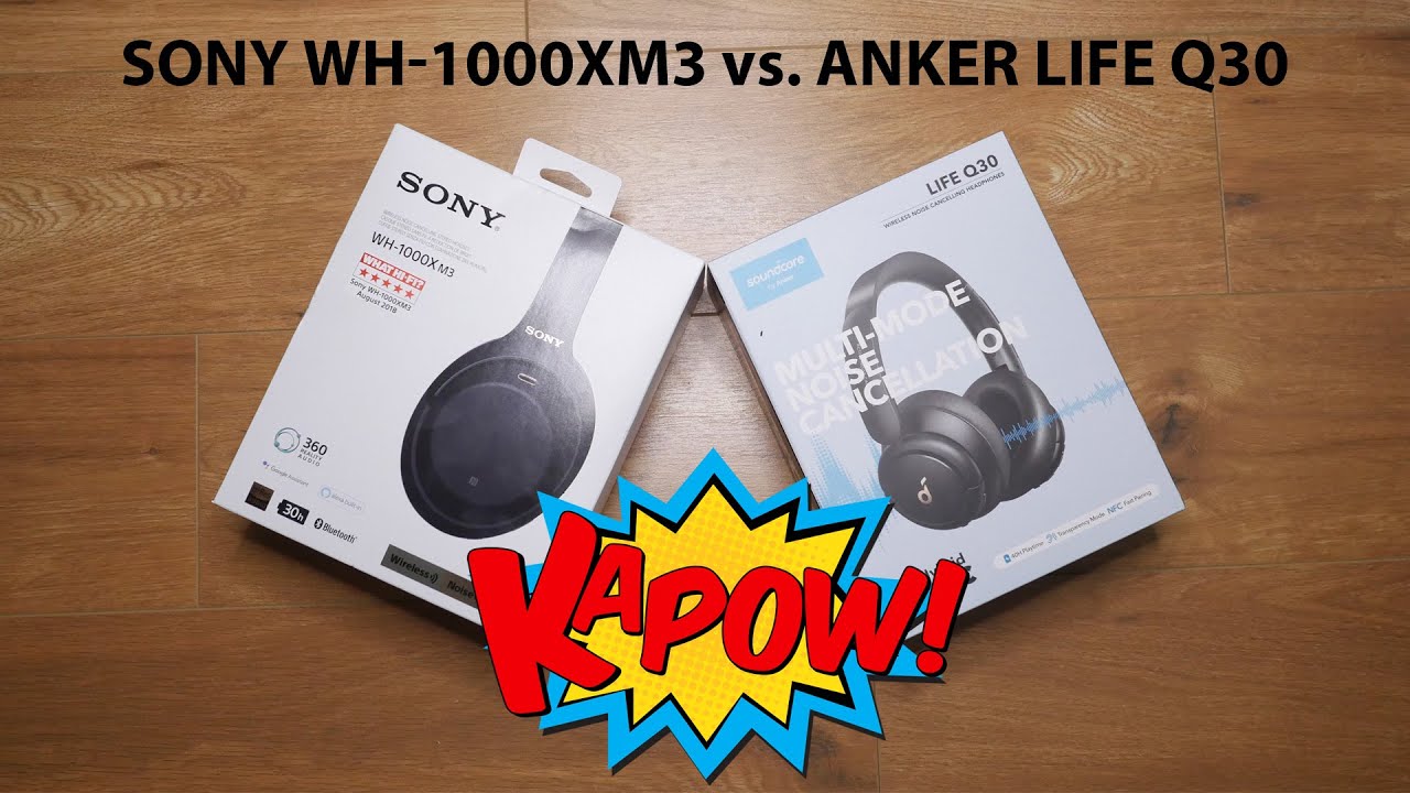 Słuchawki Sony WH1000-XM3 vs Soundcore by Anker Life Q30 - czy warto przepłacać za Sony?