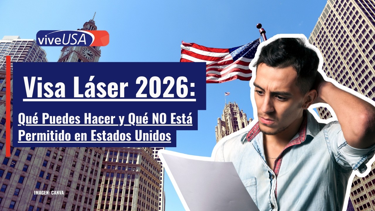 Viajes a Estados Unidos: Actividades Permitidas y Prohibidas con la Visa Láser