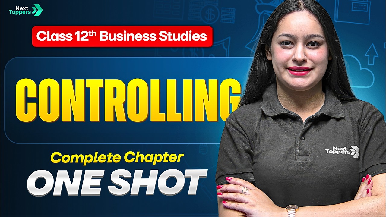 Controlling - Complete Chapter One Shot | Class 12 Business Studies