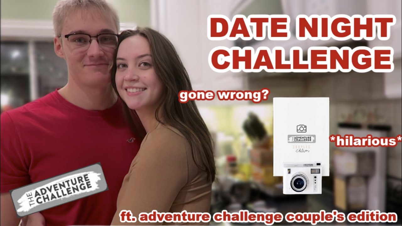 DATE NIGHT CHALLENGE *gone wrong?* | ft. THE ADVENTURE CHALLENGE COUPLE'S EDITION