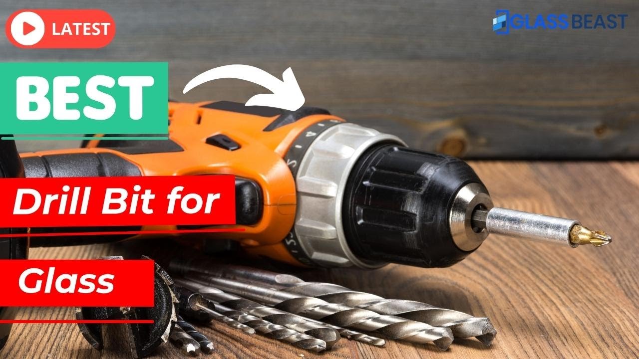 5 Best Drill Bit for Glass You Can Buy in [2022]