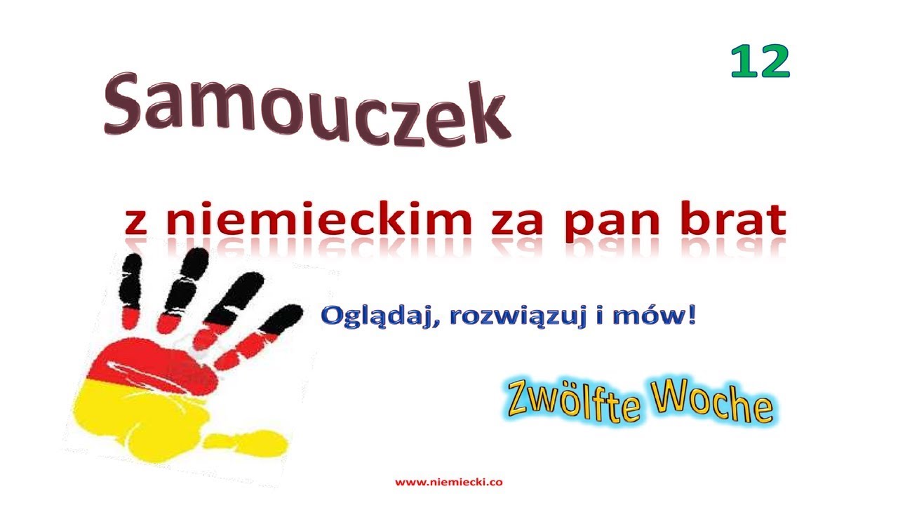 Niemiecki od podstaw #12 - kurs niemieckiego do poziomu A2 - lekcja 12 - Samouczek