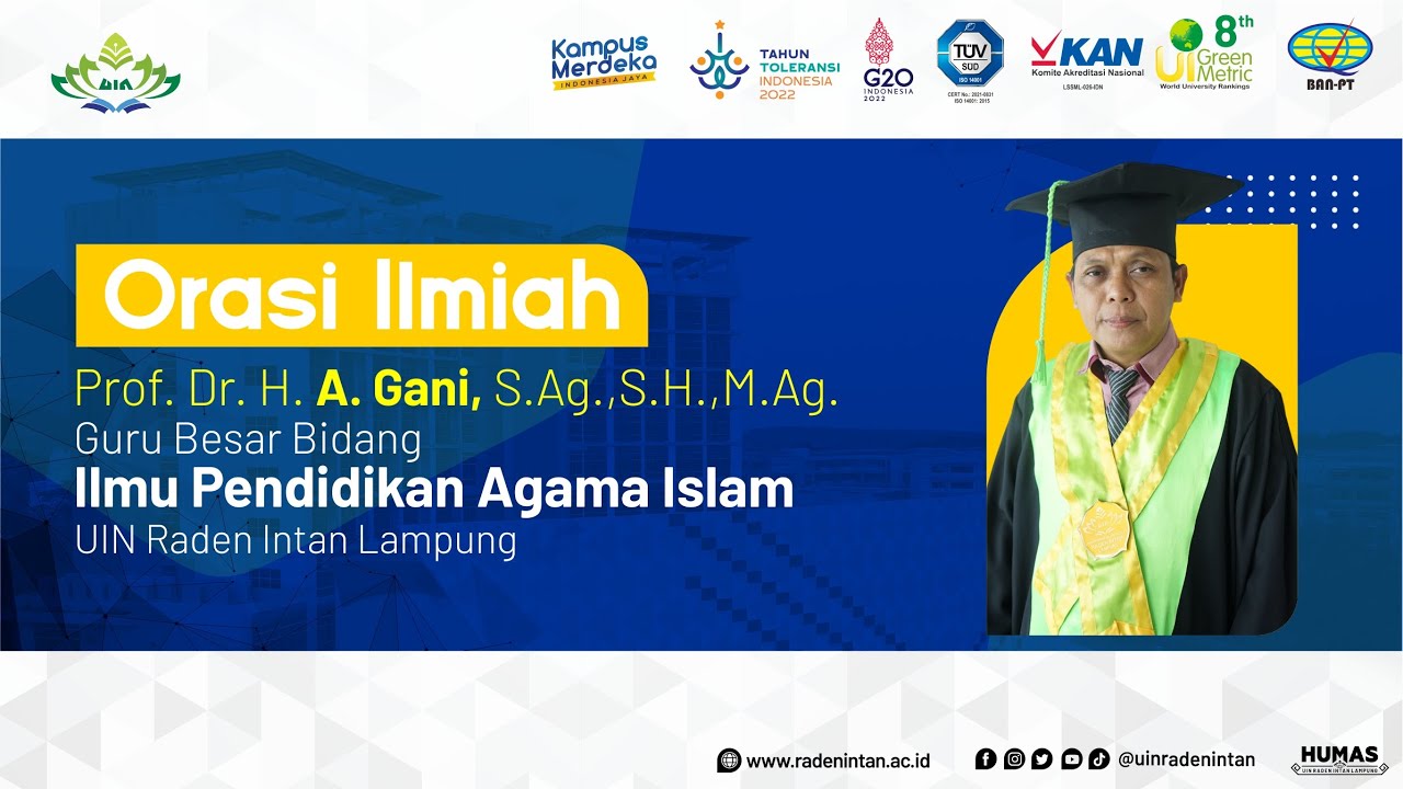 Orasi Ilmiah | Prof. Dr. H. A. Gani, S.Ag.,S.H.,M.Ag. | Guru Besar Bidang Ilmu Pendidikan Islam