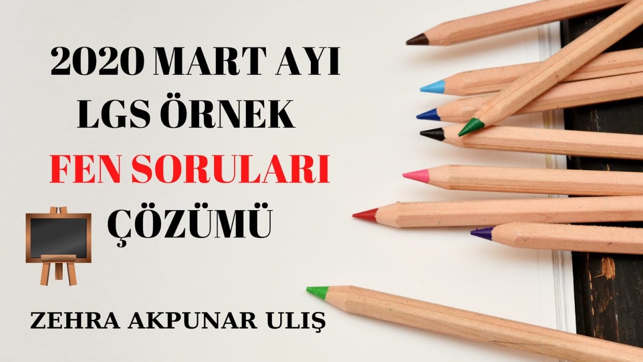 2020 LGS Mart Ayı Örnek Fen Bilimleri Soruları Çözümü
