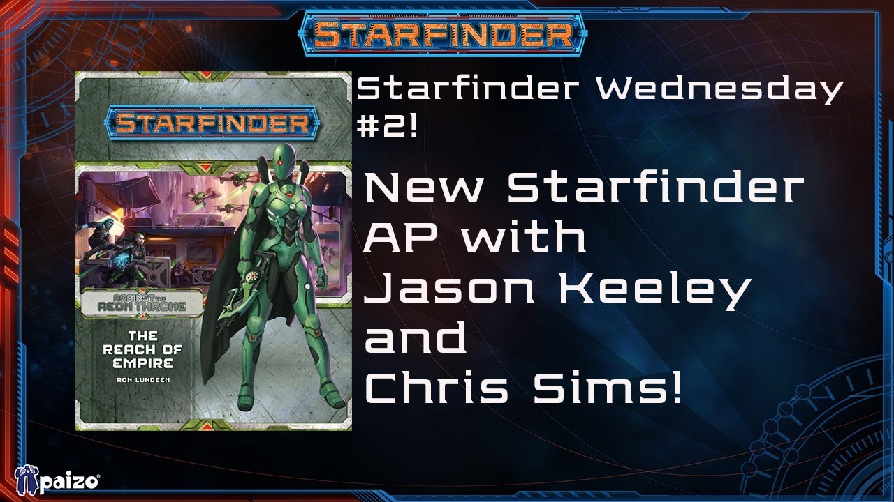 New Starfinder Adventure Path Released! (Starfinder Wednesday #2)