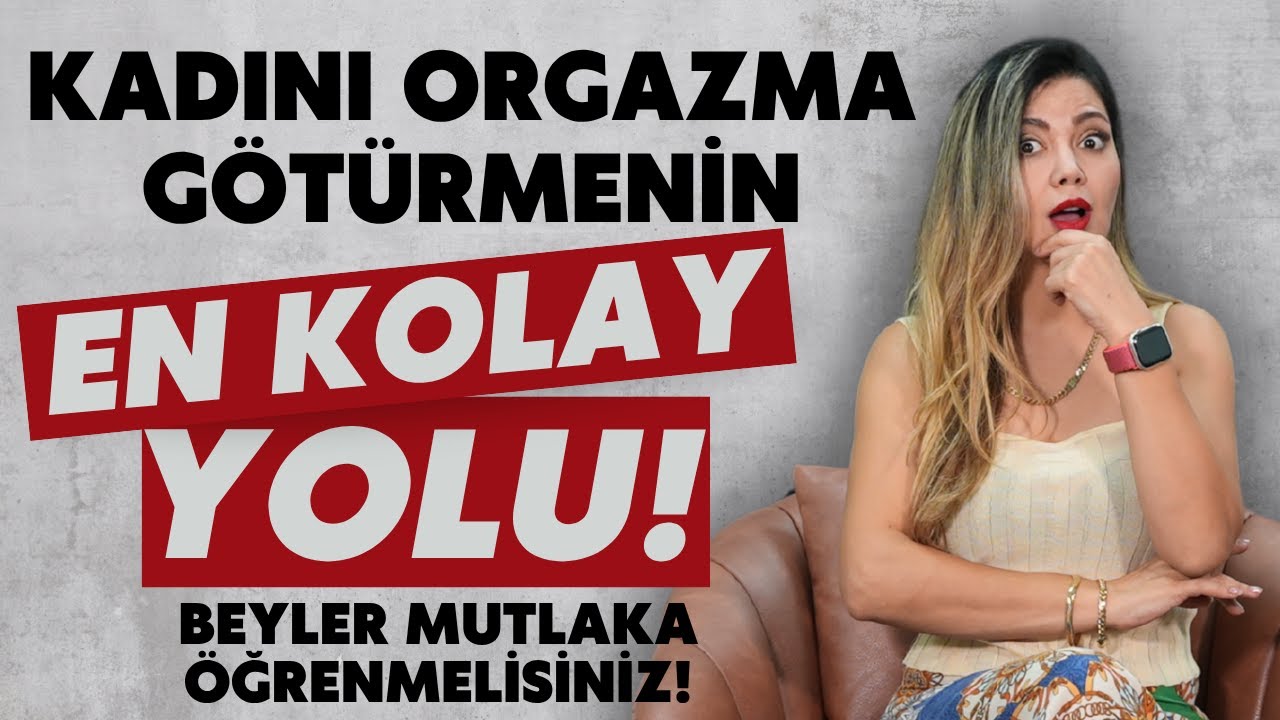 Kadını Orgazma Götürmenin EN KOLAY YOLU BU VİDEODA! I @Op. Dr. Azer Aras Uluğ