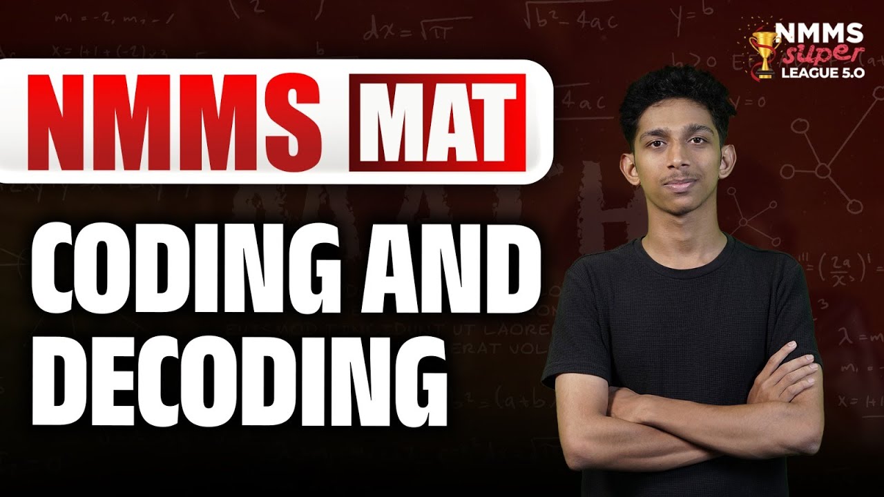 NMMS 2025 | Class 08 | MAT: Coding and Decoding | NMMS Super League 5.0 | XandY Learning