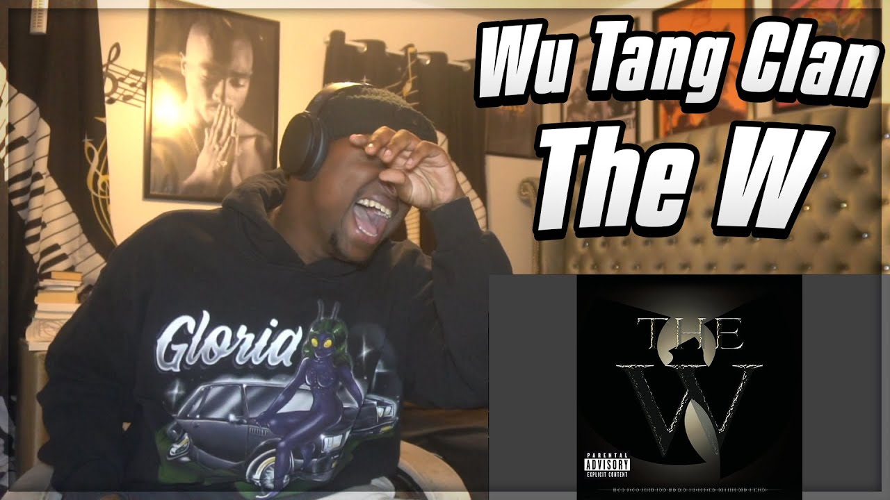 Wu Tang Clan - The W ALBUM REACTION/REVIEW