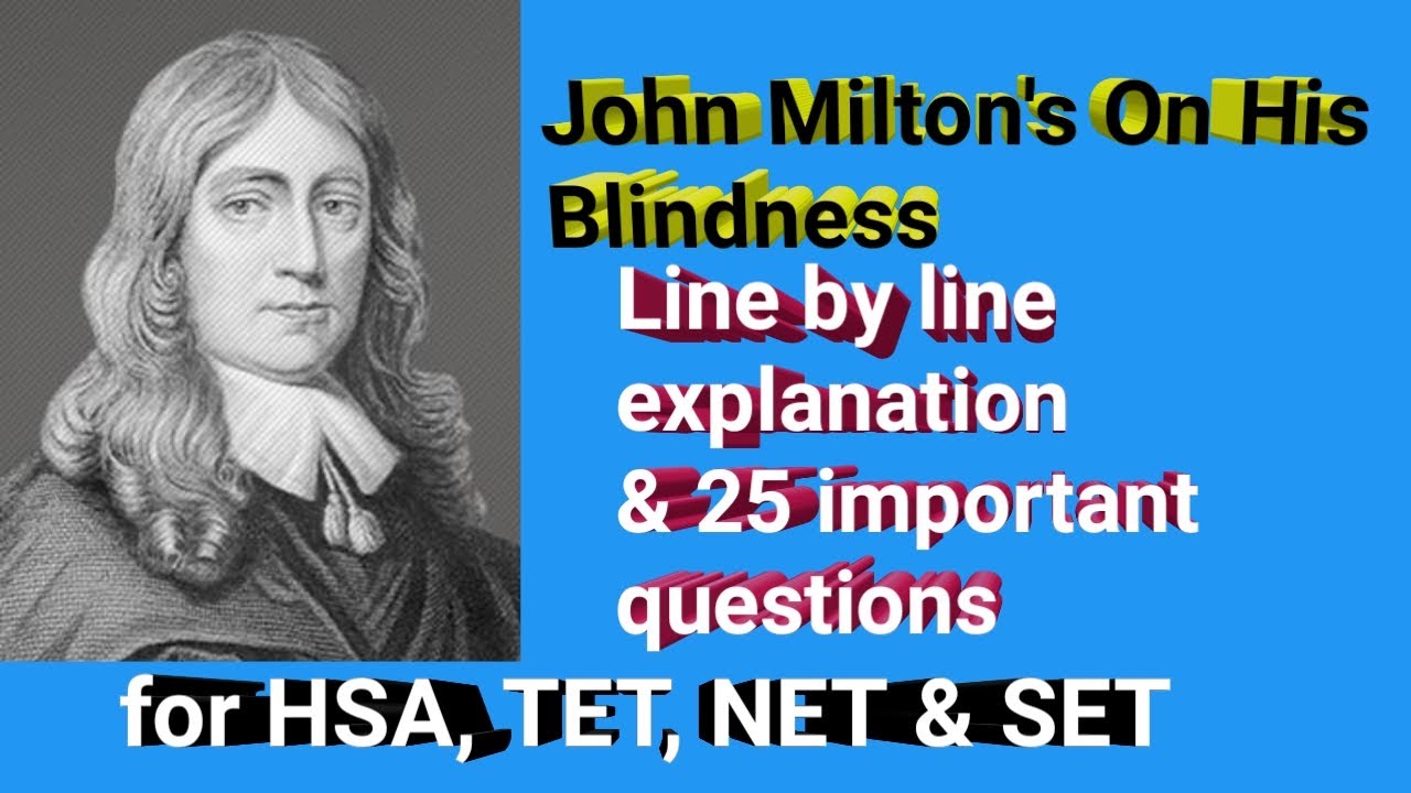 HSA English /John Milton's On his blindness / Explanation of Each stanza / Important Questions / NET