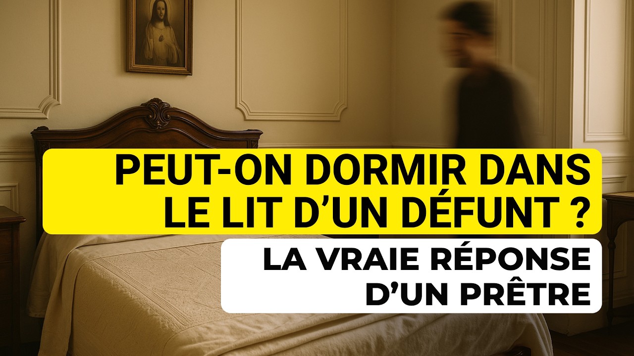 Peut-on dormir dans le lit d’un défunt ? 💭 La vraie réponse d’un prêtre