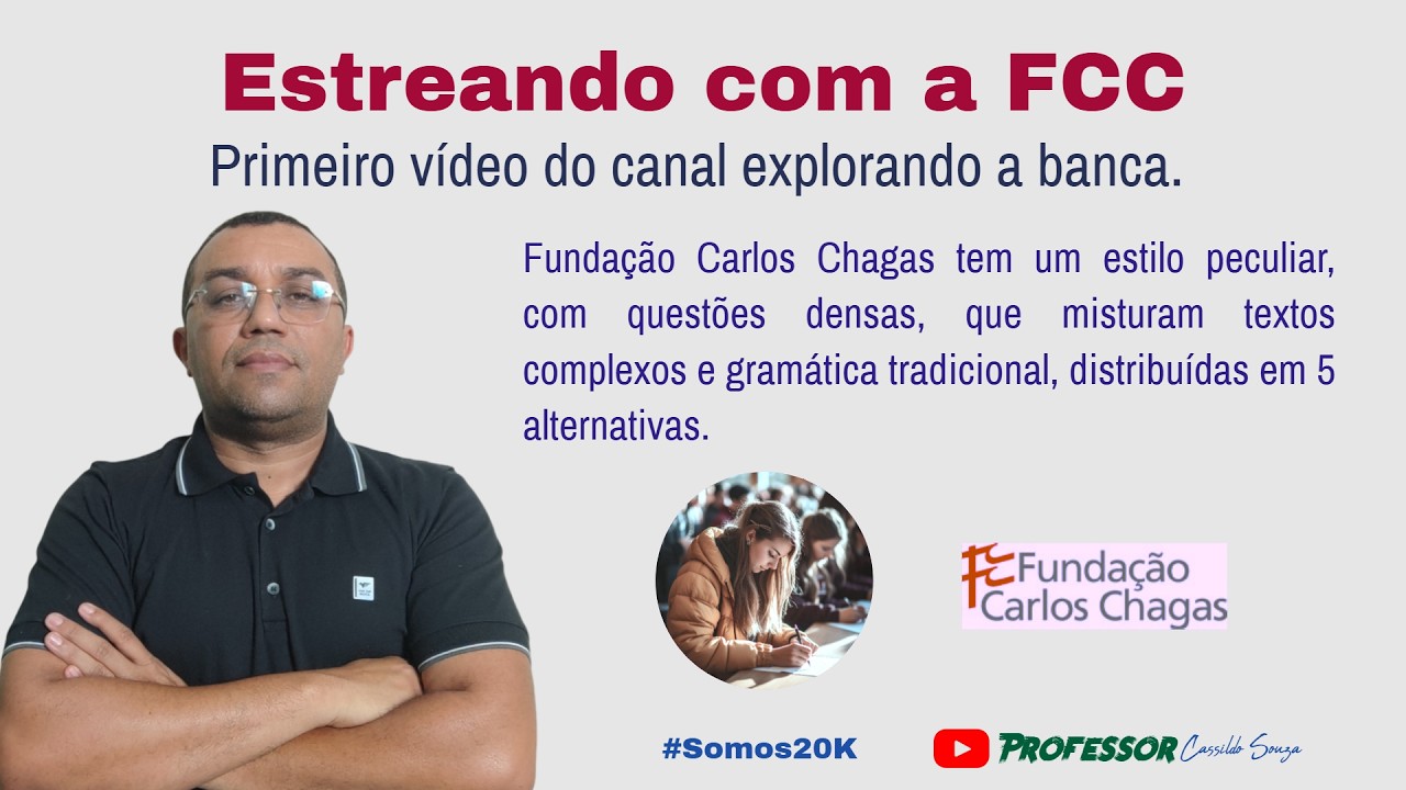 Prof. Cassildo Souza - Estreando a Banca FCC - FUNDAÇÃO CARLOS CHAGAS - Revisão com questões