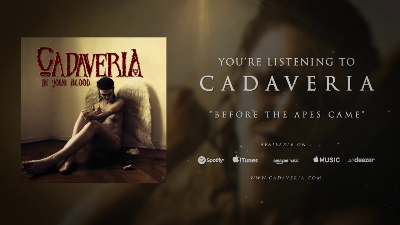 CADAVERIA - Before the Apes Came (Official Audio)